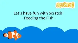 Membuat Permainan "Memberi Makan Ikan" di Scratch