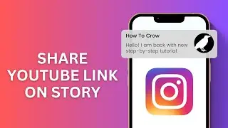 How to Share YouTube Link on Instagram Story
