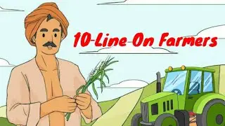10‐Line On Farmers || Essay On Farmer In English || English Essay