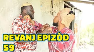 REVANJ FULL EPISODE #59, FEYTON 2023. GEN KOZE JODIA, DEMA/ BÈGÒM/ TINE/ ZÒBÒT/ KALABWA/ LALA/ PAGA