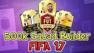 THE BEST 500K SQUAD ON FIFA!!!! FIFA 17 Squad Builder