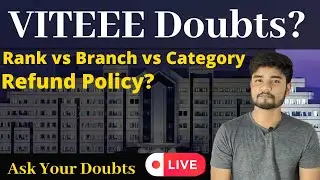 VITEEE Counseling Doubts VITEEE Rank vs Campus vs Branch vs Category