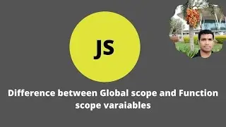 Page 18: JS tutorial Difference between Global scope and Function scope variable in JavaScript |2021
