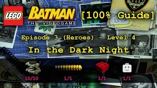 [100% Guide] LEGO Batman - Episode 3-4 (Heroes) 