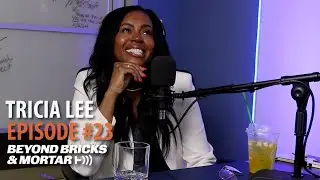 Ep#23: Tricia Lee - Embracing Resilience, Entrepreneur to Real Estate Powerhouse to Netflix STAR!