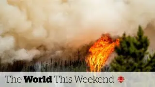 Canada promises resources to fight wildfires, Europe bakes under heat wave | The World This Weekend