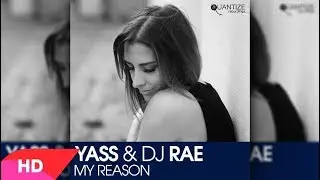 Yass & DJ Rae - My Reason  ( OriginalMix )