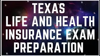 Texas Life and Health Exam Preparation Tips 2021