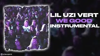Lil Uzi Vert - We Good (INSTRUMENTAL)