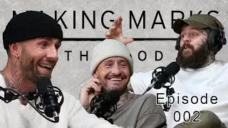 Ep 002 - Behind the name Making Marks