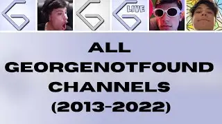 All GeorgeNotFound Channels - Sub Count History (2013-2022)