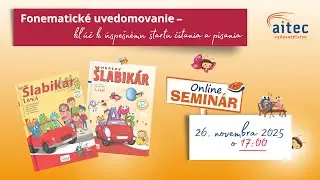 Fonematické uvedomovanie – kľúč k úspešnému štartu čítania a písania
