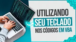 SendKeys VBA - Como Usar o Teclado nos Códigos em VBA