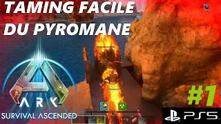 ARK Ascended Taming Facile Du Pyromane Easy Tame [FR-PS5]