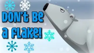Don't Be a Flake! - 