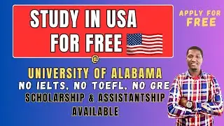 APPLY TO THE UNIVERSITY OF ALABAMA I FULL SCHOLARSHIP |APPLICATION FEE WAIVED |NO GRE, TOEFL