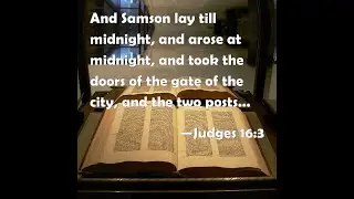 [10/19/2025 AM] - &ldquo;Samson Anticipates Satan&rsquo;s Demise by Making &lsquo;Strong City&rsquo; Weak&rdquo; - Judges 16:1-3