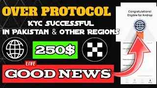 Over Protocol KYC Sucessfull || Over Wallet Eligible For Airdrops | Good News For All User