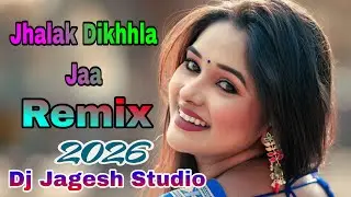 Jhalak Dikhhla Jaa 💞 Dj Remix 💓 Heppy New Year 2026 💓 Dj Jagesh Remix ♥️ Nonstop Hindi Song 