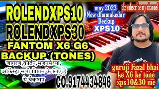 Best Indian Rolend xps10 & xps30 Tones Backup 2023 ||☎️co. 9174434846 ||बेस्ट फजल भाई xps10 टोन 2023