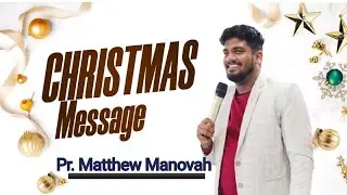 Christmas Message| அவரைப் பார்க்க வகைதேடு | JHTM| Charles chandrabose | Matthew Manovah 