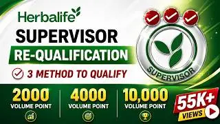 Herbalife Supervisor Requalification / हर्बलाइफ सुपरवाइजर रिक्वालिफिकेशन कैसे करें