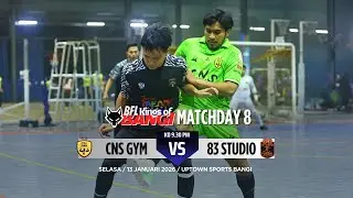 BFL KINGS OF BANGI 2025 [MD8] : CNS GYM UTD VAS 83 STUDIO