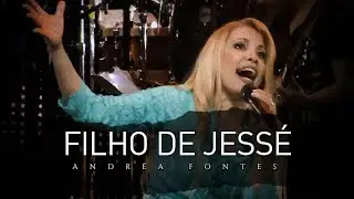 Andréa Fontes - Filho de Jessé (Ao Vivo em HD)
