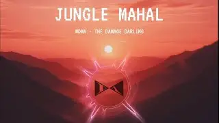 MDMA - The Damage Darling | Jungle Mahal Vol.1 | Bolly Afro House Remix | 2026