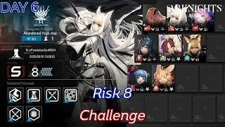 [Arknights] CC#0 Day 6 - Abandoned High rise (Risk 8 & Challenge)