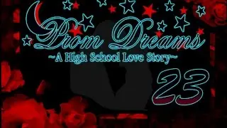 haHAHUEhee || Prom Dreams - Part 23