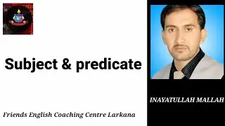 what is subject & predicate?  Translation  in sindhi ..