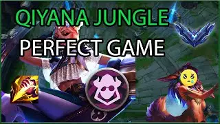 QIYANA JUNGLE S14 - PERFECT GAME (D4)