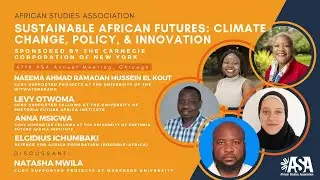 Sustainable African Futures: Climate Change, Policy, & Innovation