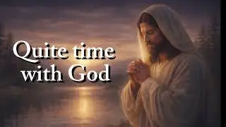 ✨Quiet Time With God | Instrumental Worship, Meditate on God's Word🙏🤍