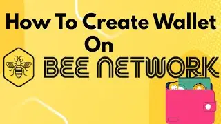 How To Create A Bee Network Wallet And Claim XP In Bee App