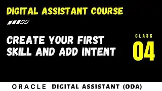 ODA 04: Create a new skill in Oracle Digital Assistant ODA, Add Intent, Test utterances