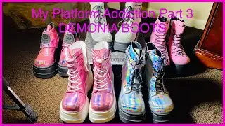 My Platform Shoe Addiction Part 3: Issues with Demonia Boots