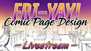 Fri-Yay! Comic Page Design Livestream