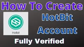 How To Create Account on HOTBIT | hotbit account kaise banaye | hotbit kyc verification in 2021