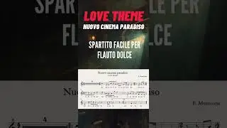 LOVE THEME da Nuovo cinema paradiso - spartito FACILE per flauto dolce