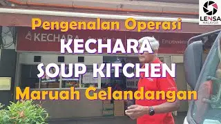GELANDANGAN KL & KECHARA SOUP KITCHEN