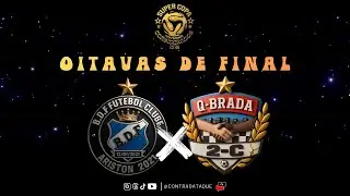 🔴 AO VIVO - B.D.F. x Q-BRADA - COPA NOTURNA CONSIDERADOS - OITAVAS DE FINAL