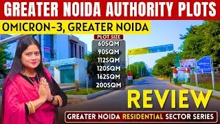 Greater Noida Authority Plots Omicron-3 Review | 61sqm - 200sqm, Rates & Investment Guide 2025