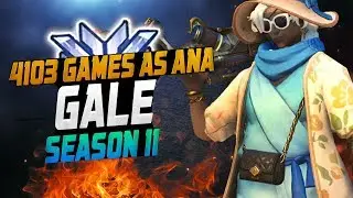 4103 GAMES AS ANA! Gale Best Ana in The World?! [ OVERWATCH SEASON 11 TOP 500 ]