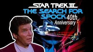 The 40th Anniversary Celebration of Star Trek III: The Search For Spock