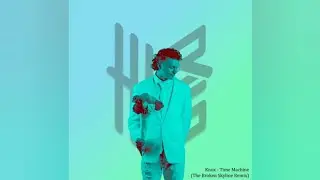 Knox - Time Machine (The Broken Skyline Remix) (Video Release)