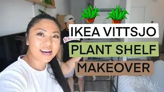 Ikea Vittsjo Plant Shelf Makeover | Styling Houseplants
