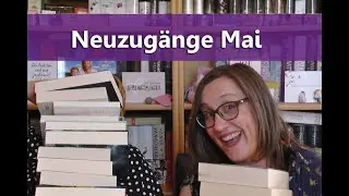 Neuzugänge Mai 2020 und eine Kleine Abfrage an euch :-)