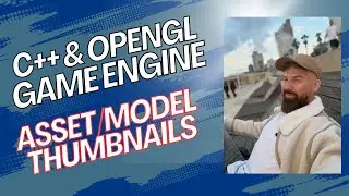 Engine Asset Thumbnails for Models - Live Game Engine Coding and Chit Chat - C++ / OpenGL
